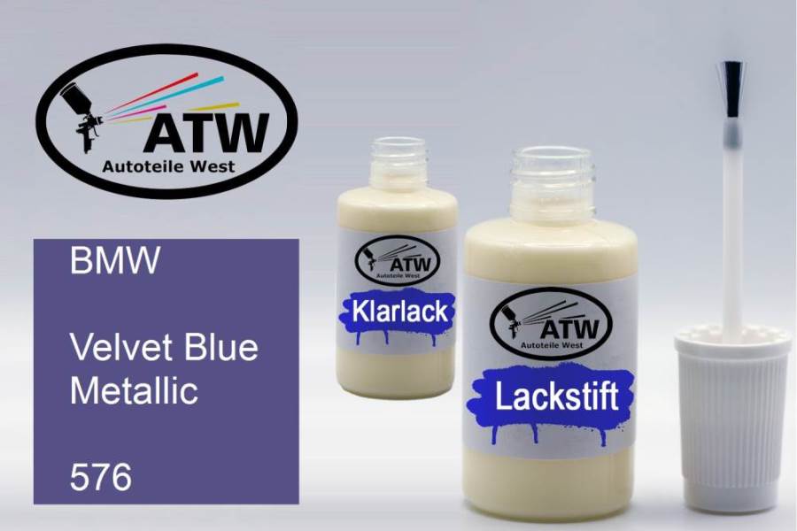 BMW, Velvet Blue Metallic, 576: 20ml Lackstift + 20ml Klarlack - Set, von ATW Autoteile West.